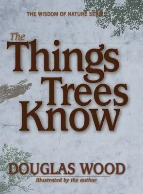 Ce que les arbres savent - The Things Trees Know