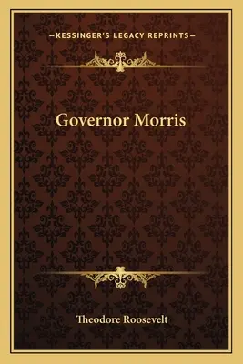 Le gouverneur Morris - Governor Morris