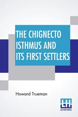 L'isthme de Chignecto et ses premiers habitants - The Chignecto Isthmus And Its First Settlers