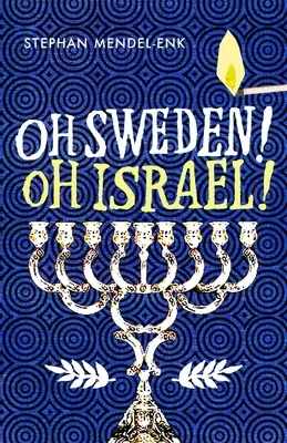 Oh Suède ! Oh Israël ! - Oh Sweden! Oh Israel!