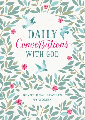 Conversations quotidiennes avec Dieu : Prières dévotionnelles pour les femmes - Daily Conversations with God: Devotional Prayers for Women
