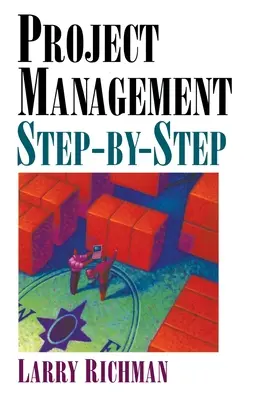 Gestion de projet pas à pas - Project Management Step-By-Step