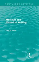 Marxism and Historical Writing (Routledge Revivals) (en anglais) - Marxism and Historical Writing (Routledge Revivals)