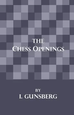 Les ouvertures du jeu d'échecs - The Chess Openings