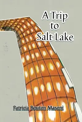 Un voyage au Lac Salé - A Trip to Salt Lake