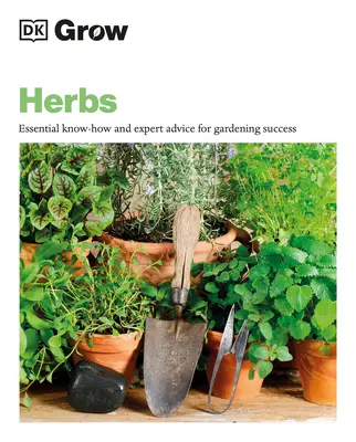 Cultiver des herbes : Savoir-faire essentiel et conseils d'experts pour un jardinage réussi - Grow Herbs: Essential Know-How and Expert Advice for Gardening Success