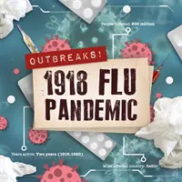 Pandémie de grippe de 1918 - 1918 Flu Pandemic