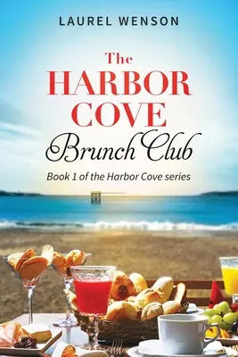 Le club de brunch de Harbor Cove - The Harbor Cove Brunch Club