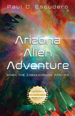 L'aventure extraterrestre de l'Arizona : L'arrivée des Zhrakzhongs - Arizona Alien Adventure: When the Zhrakzhongs Arrived