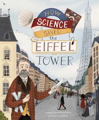 Comment la science a sauvé la tour Eiffel - How Science Saved the Eiffel Tower