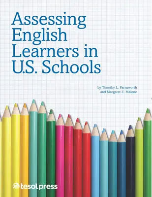 Évaluer les apprenants d'anglais dans les écoles américaines - Assessing English Learners in U.S. Schools