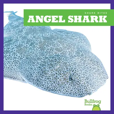 Le Requin Ange - Angel Shark