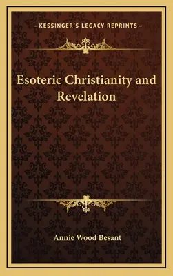 Christianisme ésotérique et révélation - Esoteric Christianity and Revelation