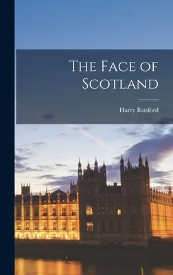 Le visage de l'Écosse - The Face of Scotland