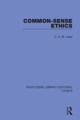 L'éthique du bon sens - Common-Sense Ethics