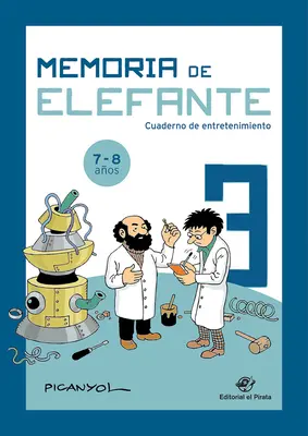 Memoria de Elefante 3 : Cuaderno de Entretenimientovolume 3 - Memoria de Elefante 3: Cuaderno de Entretenimientovolume 3