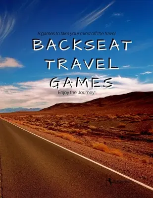 Jeux de voyage sur le siège arrière : Les longs voyages en voiture nécessitent des jeux pour passer le temps et se détendre. - Backseat Travel Games: Long road trips need games to play for passing the time and relaxation