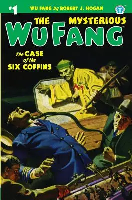 Le mystérieux Wu Fang #1 : L'affaire des six cercueils - The Mysterious Wu Fang #1: The Case of the Six Coffins