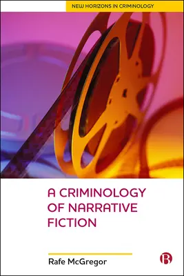 Criminologie de la fiction narrative - A Criminology of Narrative Fiction
