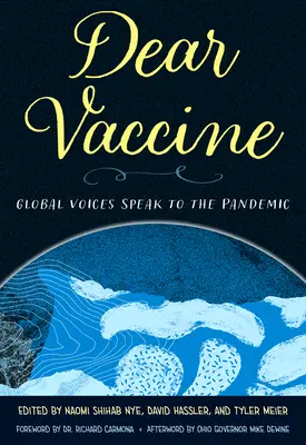 Cher vaccin : Des voix mondiales s'expriment sur la pandémie - Dear Vaccine: Global Voices Speak to the Pandemic