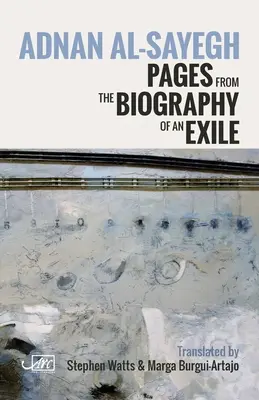 Pages de la biographie d'un exilé - Pages from the Biography of an Exile