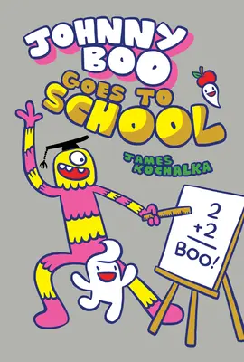 Johnny Boo va à l'école (Johnny Boo Livre 13) - Johnny Boo Goes to School (Johnny Boo Book 13)