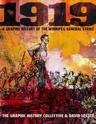 1919 : Une histoire graphique de la grève générale de Winnipeg - 1919: A Graphic History of the Winnipeg General Strike