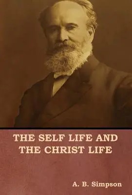 La vie personnelle et la vie christique - The Self Life and the Christ Life