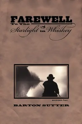 Adieu à la lumière des étoiles dans le whisky - Farewell to the Starlight in Whiskey