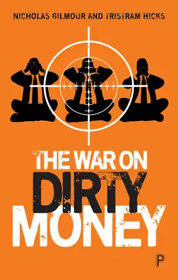 La guerre contre l'argent sale - The War on Dirty Money