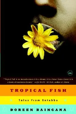 Poissons tropicaux : Histoires d'Entebbe - Tropical Fish: Tales from Entebbe