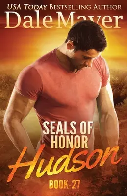 SEALs of Honor - Hudson : Hudson - SEALs of Honor - Hudson: Hudson