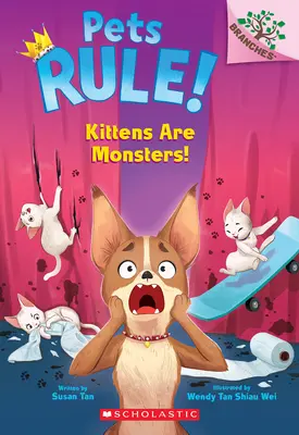 Les chatons sont des monstres ! Un livre des branches (La règle des animaux de compagnie ! #3) - Kittens Are Monsters!: A Branches Book (Pets Rule! #3)