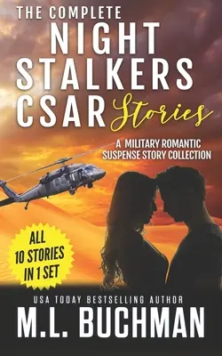 The Complete Night Stalkers CSAR Stories : une collection d'histoires militaires à suspense romantique - The Complete Night Stalkers CSAR Stories: a military romantic suspense story collection