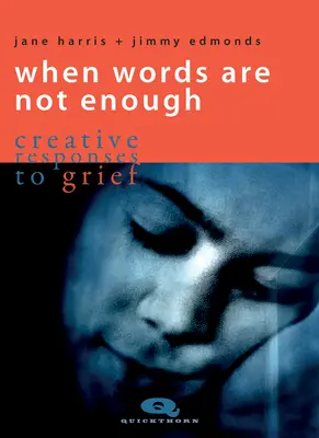 Quand les mots ne suffisent pas : Réponses créatives au deuil - When Words Are Not Enough: Creative Responses to Grief