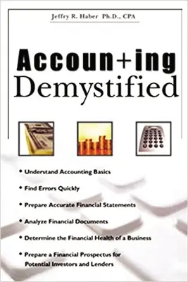 La comptabilité démystifiée - Accounting Demystified