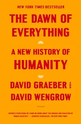 L'aube de tout : une nouvelle histoire de l'humanité - The Dawn of Everything: A New History of Humanity