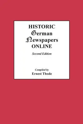 Journaux historiques allemands en ligne. Deuxième édition - Historic German Newspapers Online. Second Edition