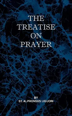 Traité de la prière - Treatise on Prayer