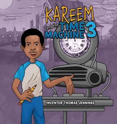 Kareem et la machine à remonter le temps 3 - Kareem and the Time Machine 3