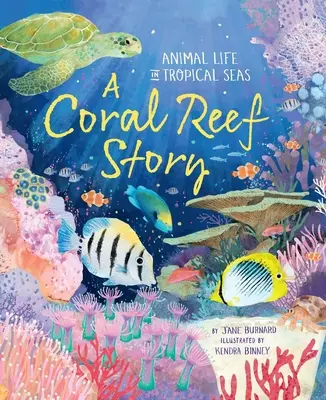 Une histoire de récif corallien : La vie animale dans les mers tropicales - A Coral Reef Story: Animal Life in Tropical Seas