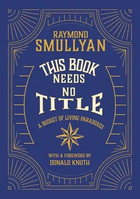 Ce livre n'a pas de titre : Budget des paradoxes vivants - This Book Needs No Title: A Budget of Living Paradoxes