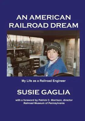 Un rêve ferroviaire américain - An American Railroad Dream