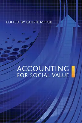 Comptabiliser la valeur sociale - Accounting for Social Value