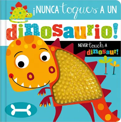 Nunca Toques a Un Dinosaurio ! / Ne touchez jamais un dinosaure ! - Nunca Toques a Un Dinosaurio! / Never Touch a Dinosaur!