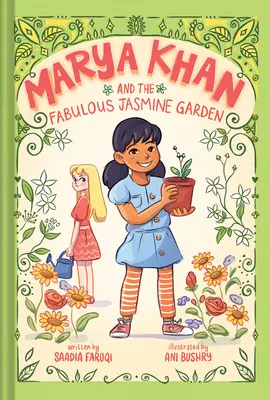 Marya Khan et le fabuleux jardin de jasmin (Marya Khan #2) - Marya Khan and the Fabulous Jasmine Garden (Marya Khan #2)