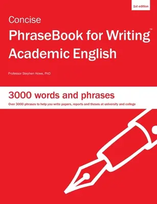 Concise PhraseBook for Writing Academic English (en anglais) - Concise PhraseBook for Writing Academic English
