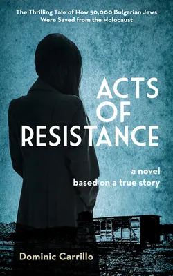 Actes de résistance : Un roman - Acts of Resistance: A Novel