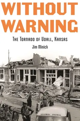 Sans prévenir : La tornade d'Udall, Kansas - Without Warning: The Tornado of Udall, Kansas