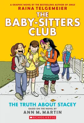 La vérité sur Stacey : un roman graphique (le Baby-Sitters Club #2) - The Truth about Stacey: A Graphic Novel (the Baby-Sitters Club #2)